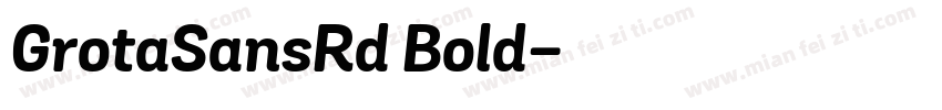 GrotaSansRd Bold字体转换